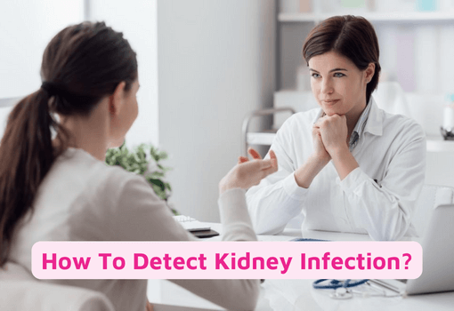 How To Detect Kidney Infection
