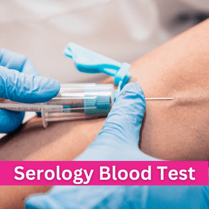 Serology Blood Test