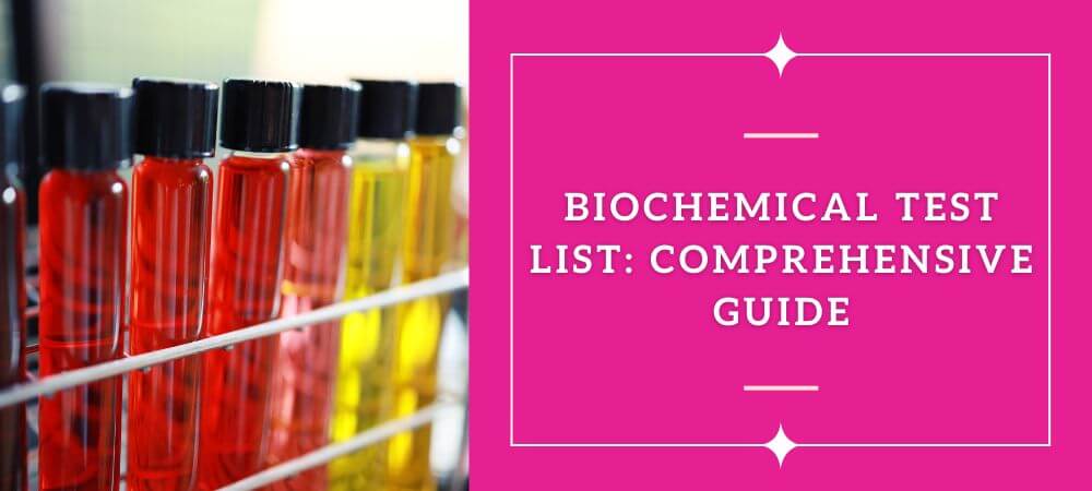 Biochemical Test List Comprehensive Guide