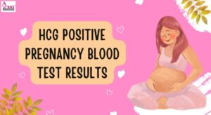 HCG Positive Pregnancy Blood Test Results
